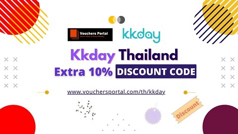 Get now Huge discount on Kkday Thailand in 2022 ส่วนลด KKday