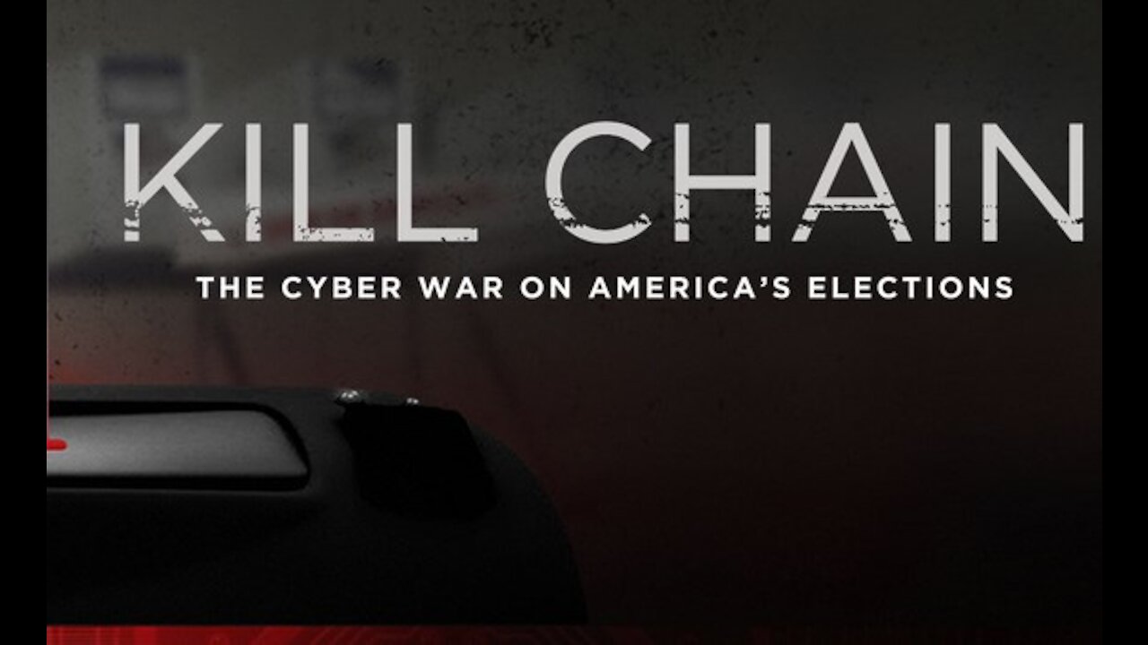 KILL CHAIN The Movie - Edited Short Version - New World Order Voting Machine Takeover