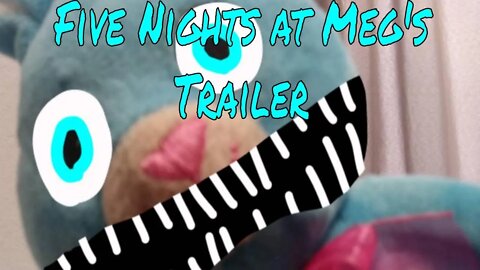 Five Nights at Meg's Trailer