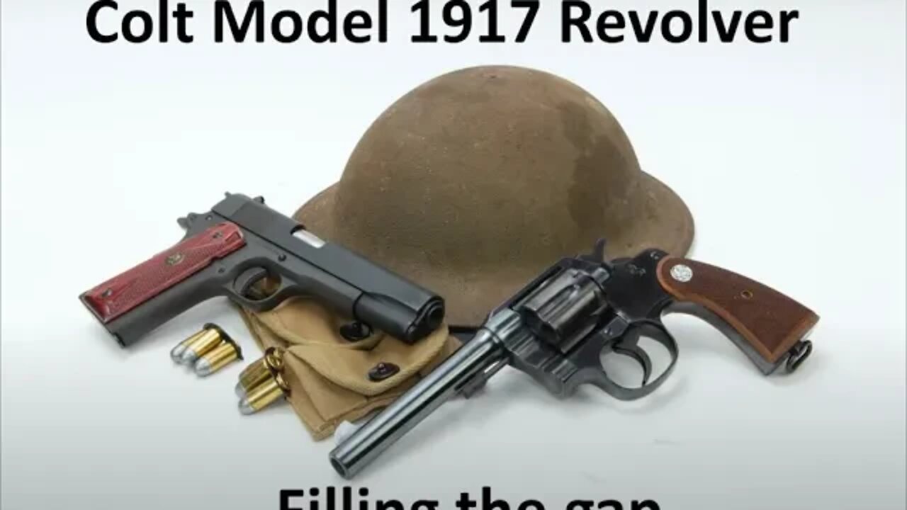 Colt's Model 1917 Revolver Filling the Gap