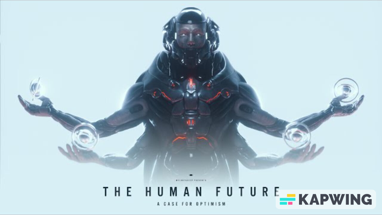 THE HUMAN FUTURE: A Case for Optimism