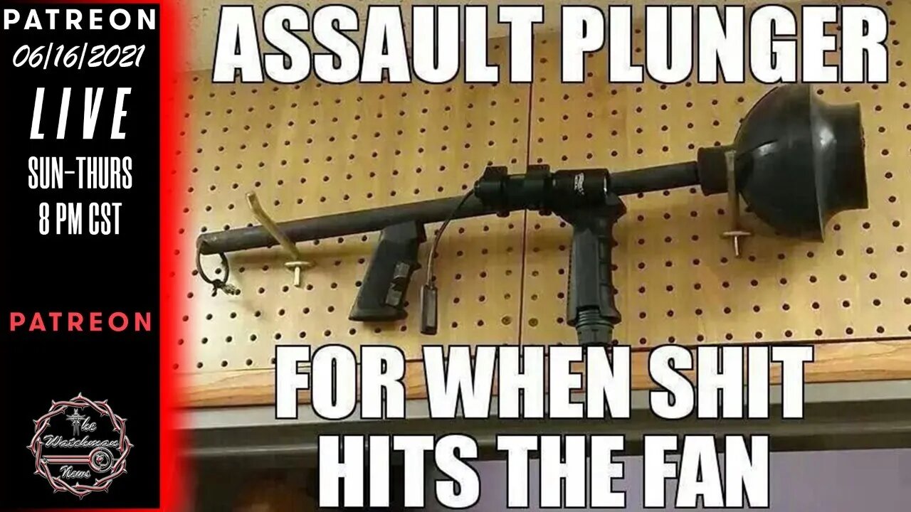 06/16/2021 The Watchman News - Most Important Thing Preppers Can Do Right Now - But Be Responsible!