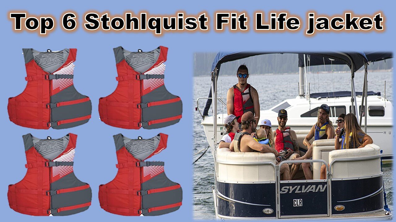 BEST LIFE JACKETS: 6 Life Jackets Review | Stohlquist Fit Life jacket