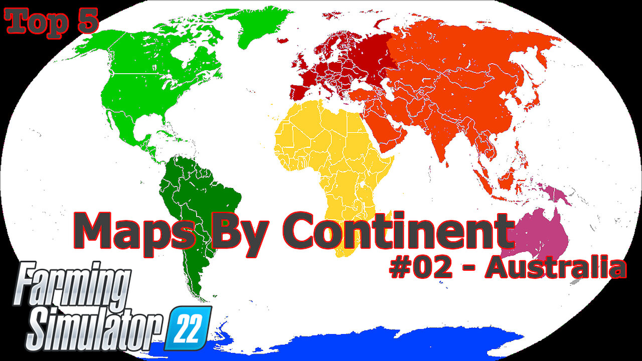 Top 5 | Maps By Continents | #02 | Australia | Farming Simulator 22