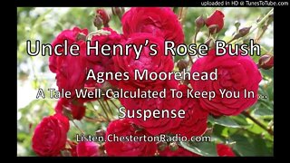 Uncle Henry's Rose Bush - Agnes Moorehead - Suspense