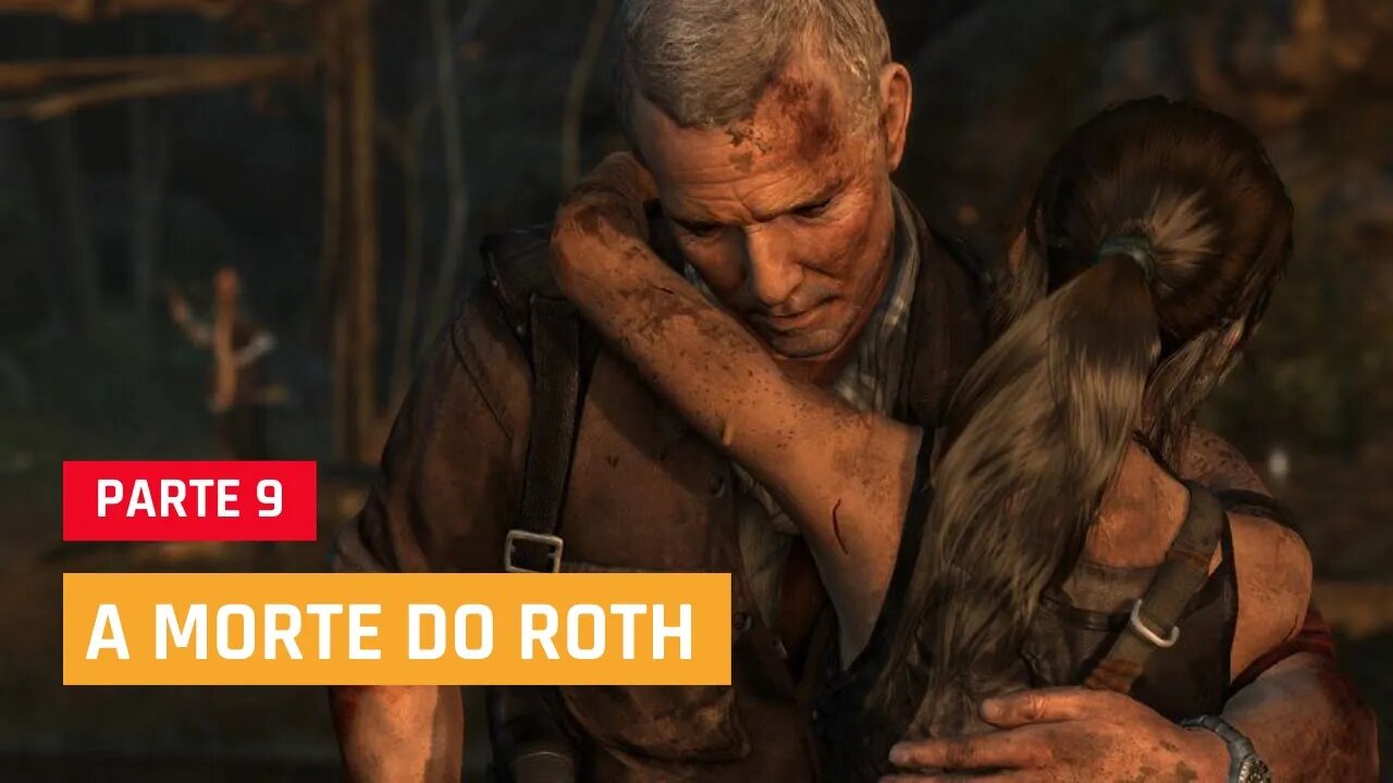 TOMB RAIDER DEFINITIVE EDITION - #9 :A MORTE DO ROTH, legendado em PT-BR | XBOX ONE S 1080p 60fps