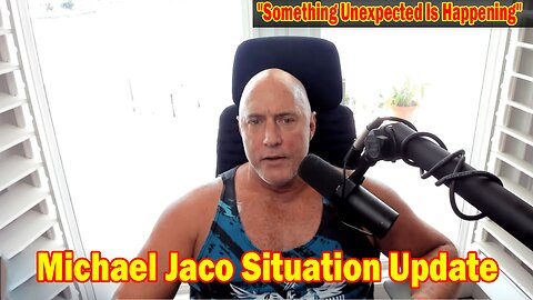 Michael Jaco Situation Update Sep 6: "Something Unexpected Is Happening"