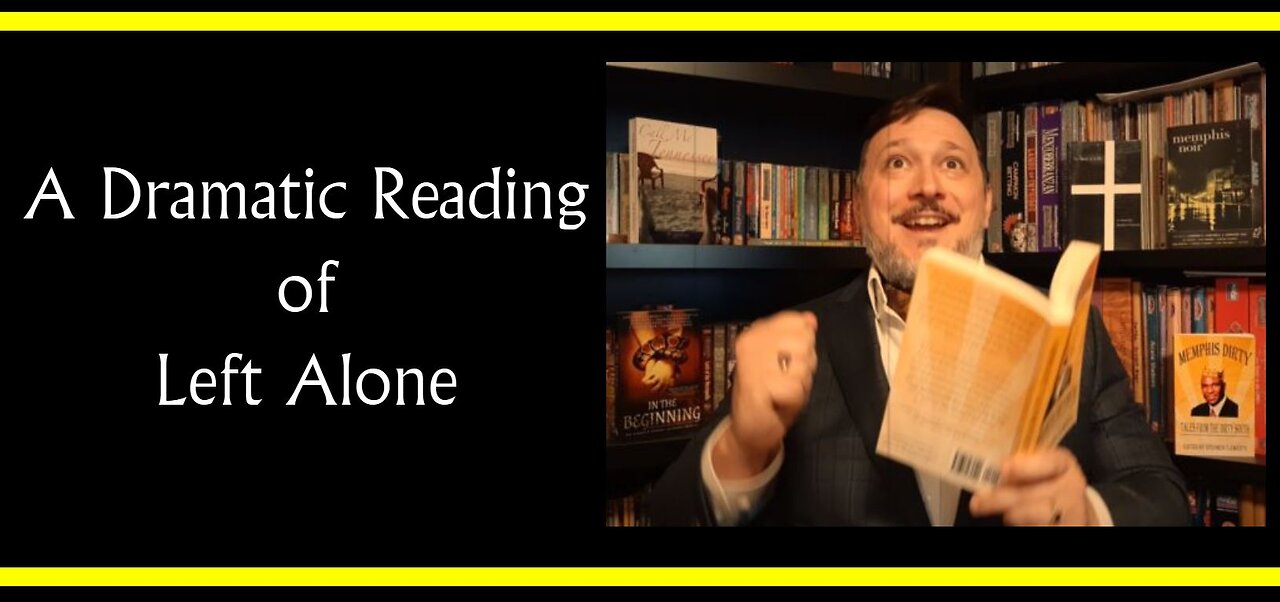 Left Alone (Dramatic Reading)