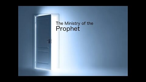 The Ministry of the Prophet