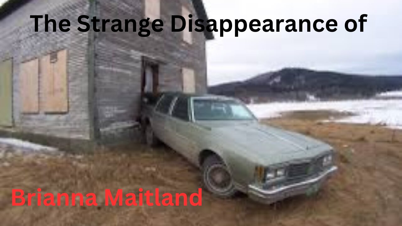 The Disappearance of Brianna Maitland / Ep. 12