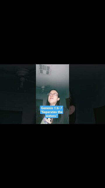 Genesis Shorts (Genesis 1:6-7)