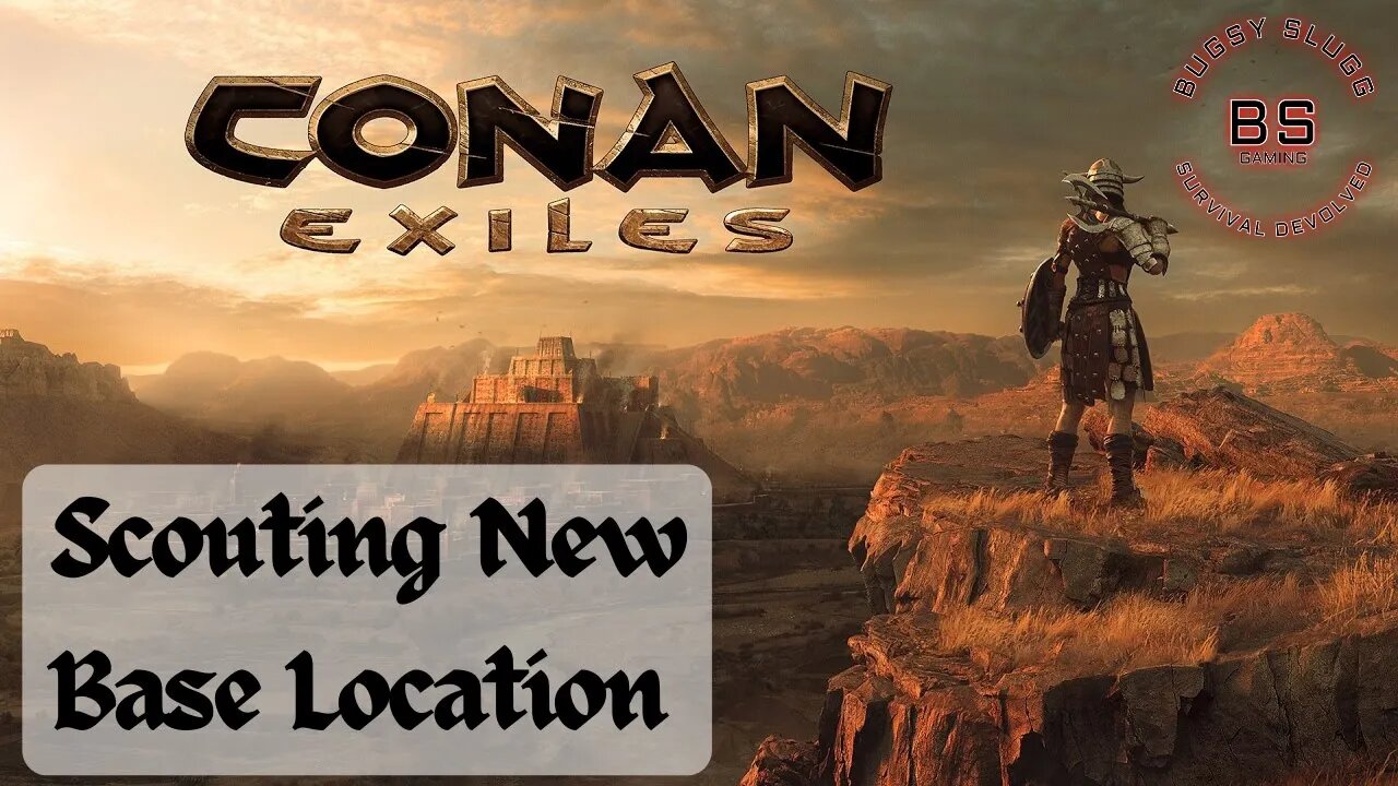 Conan Exiles Scouting New Base Location