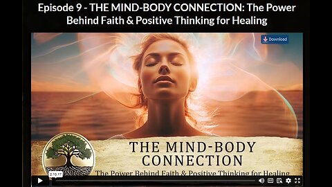 HGR- Ep 9 BONUS-1: THE MIND-BODY CONNECTION: The Power Behind Faith & Positive Thinking for Healing