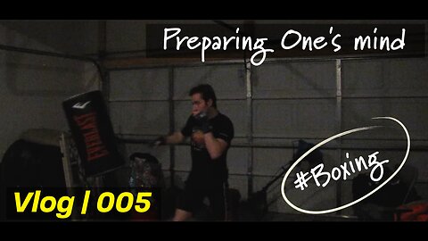 Vlog 005 | Preparing One's Mind