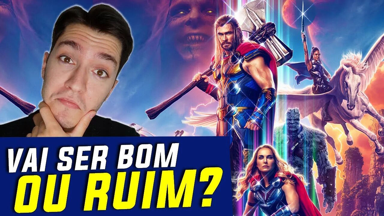 O QUE ESPERAR DE THOR: AMOR E TROVÃO? CRÍTICAS, VAZAMENTOS E TEORIAS DO FILME!