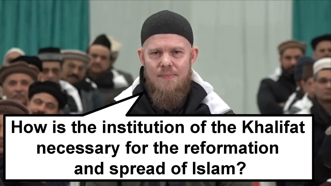 How is the institution of the Khalifat necessary for the reformation and spread of Islam?