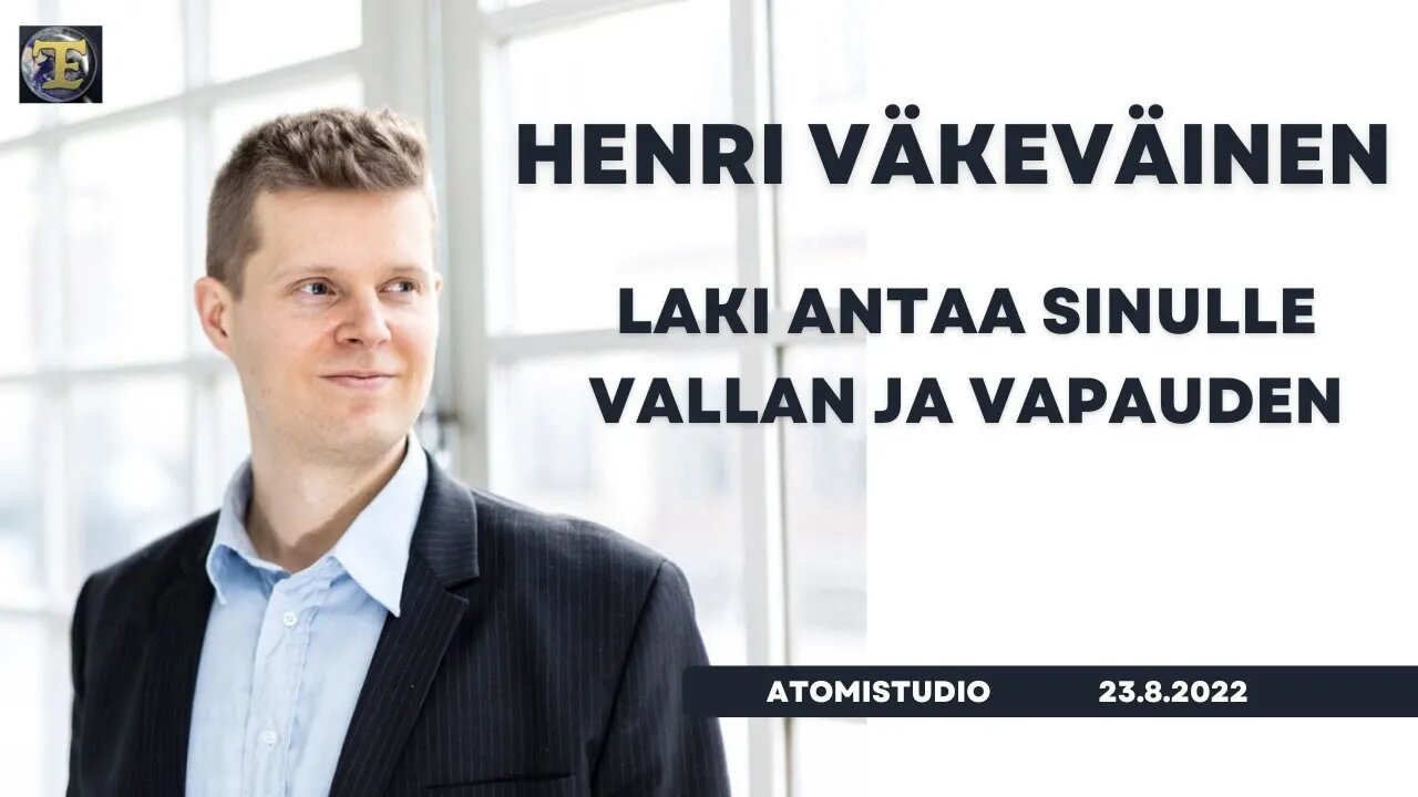 ATOMIstudio: Henri Väkeväinen - Laki antaa sinulle vallan ja vapauden 23.8.2022