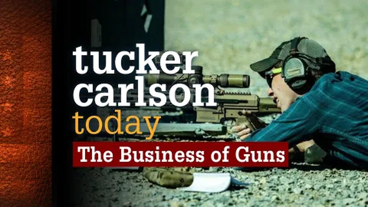 Tucker Carlson Today | The Business of Guns: CEO Lucas Botkin