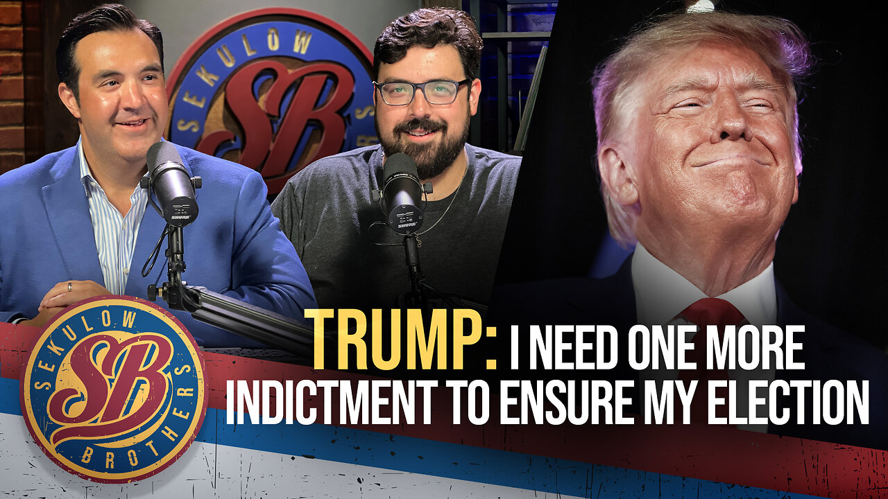 Trump: I Need One More Indictment To Ensure My Election