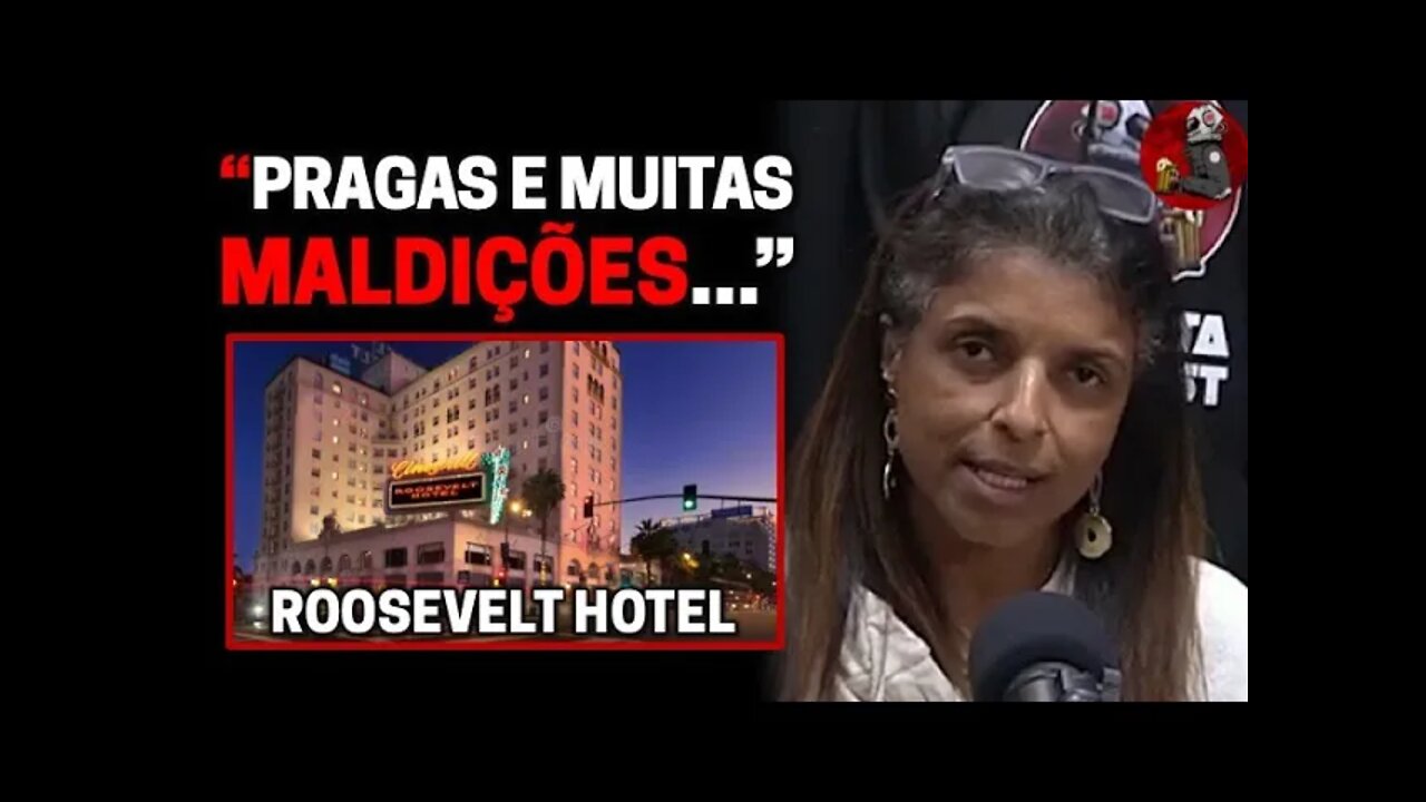 A MALDIÇÃO DO HOTEL ROOSEVELT com Vandinha Lopes | Planeta Podcast (Sobrenatural)