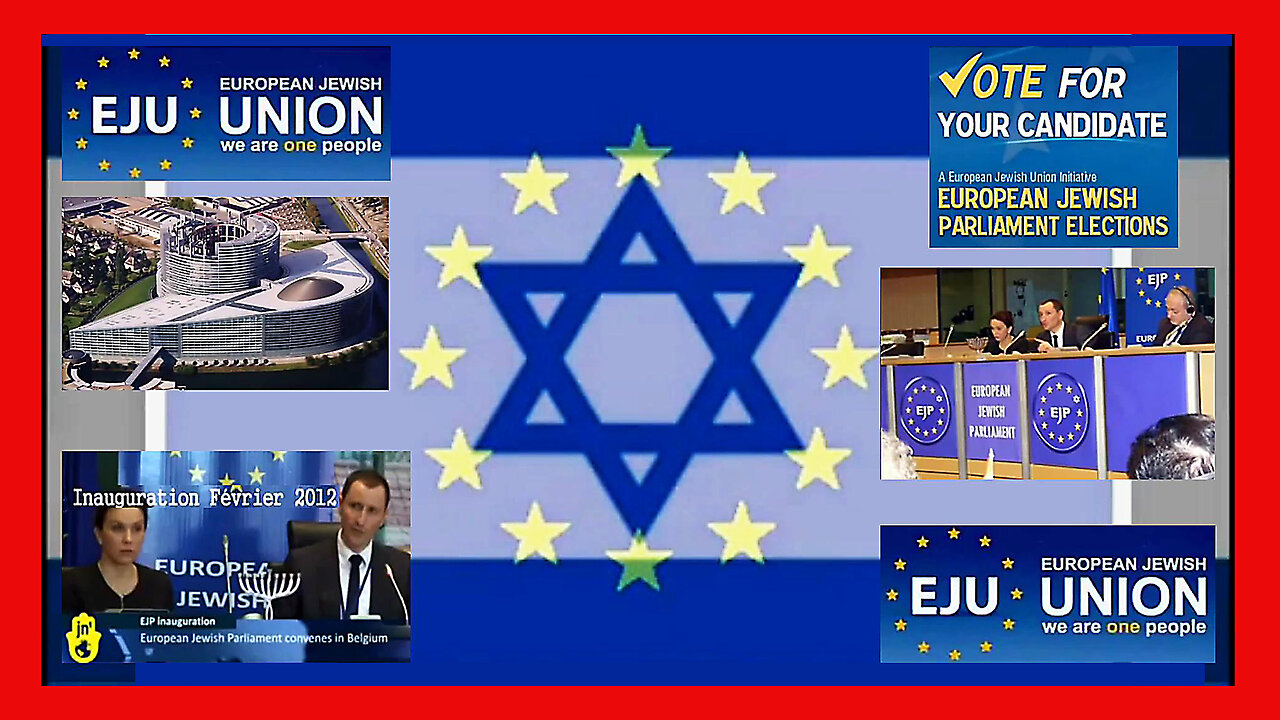 L'Union Européenne et l'European Jewish Union (EJU) ne forment qu'un depuis 2012 (Hd 720)