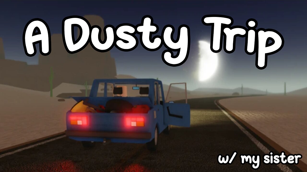 A Dusty Trip w/ My Sister! || CamillaVanilla