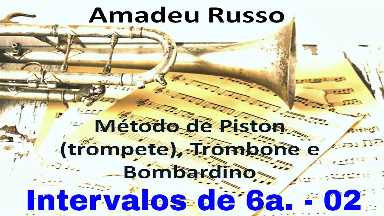 Método Amadeu Russo para Piston, Trombone e Bombardino - Intervalos de 6as. 02