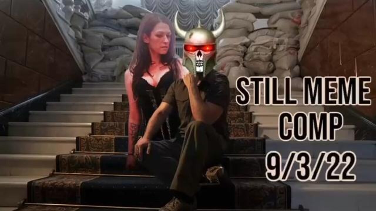 Still Meme Compilation 9-3-2022 by Nadjia Foxx