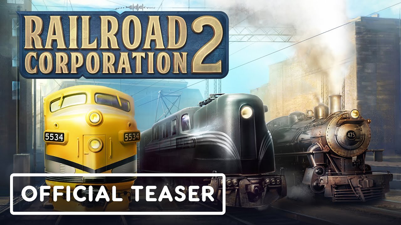 Railroad Corporation 2 - Official Teaser Trailer