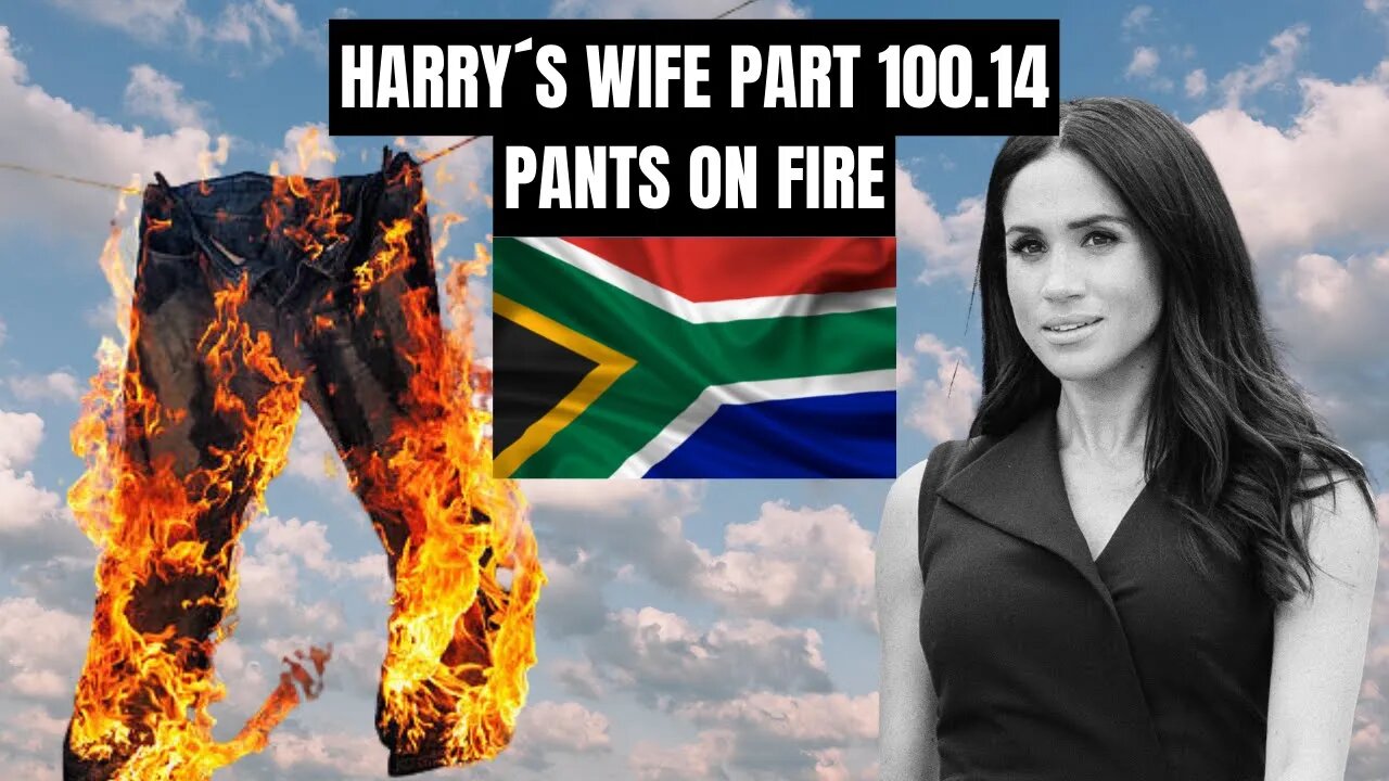 Harry´s Wife Part 100.14 Pants on Fire (Meghan Markle)