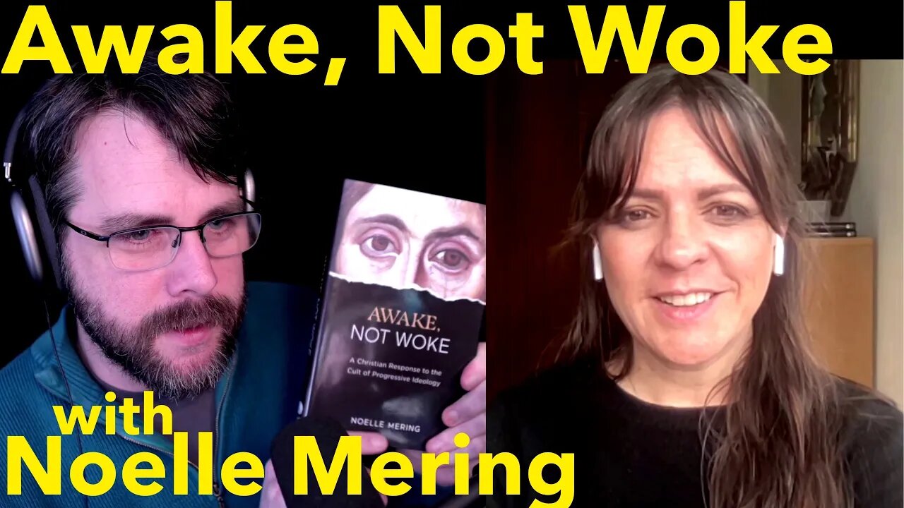 Awake, Not Woke: A Catholic Woke Antidote | with Noelle Mering