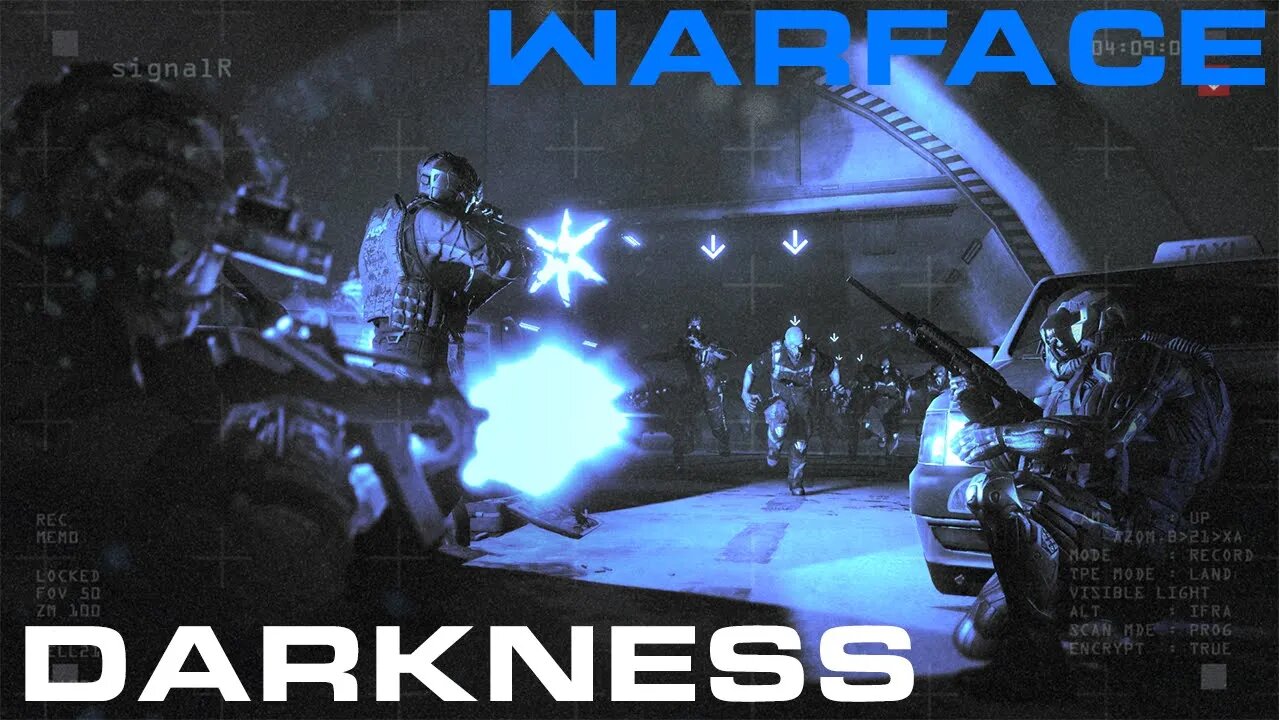 WarFace - Darkness