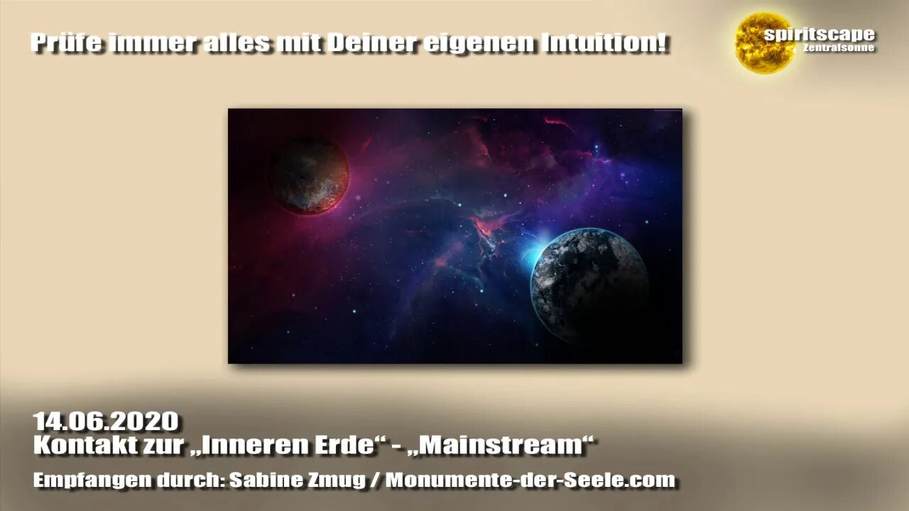 Kontakt zur "Inneren Erde" - "Mainstream" - 14.06.2020