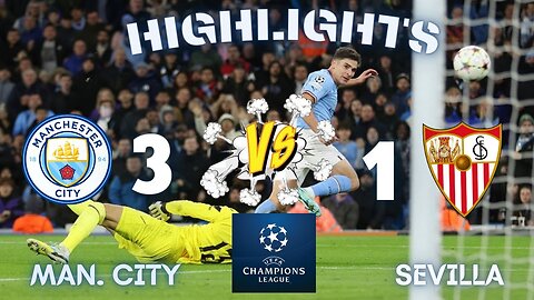 Sevilla vs Manchester City Champions League 2022 FULL HD