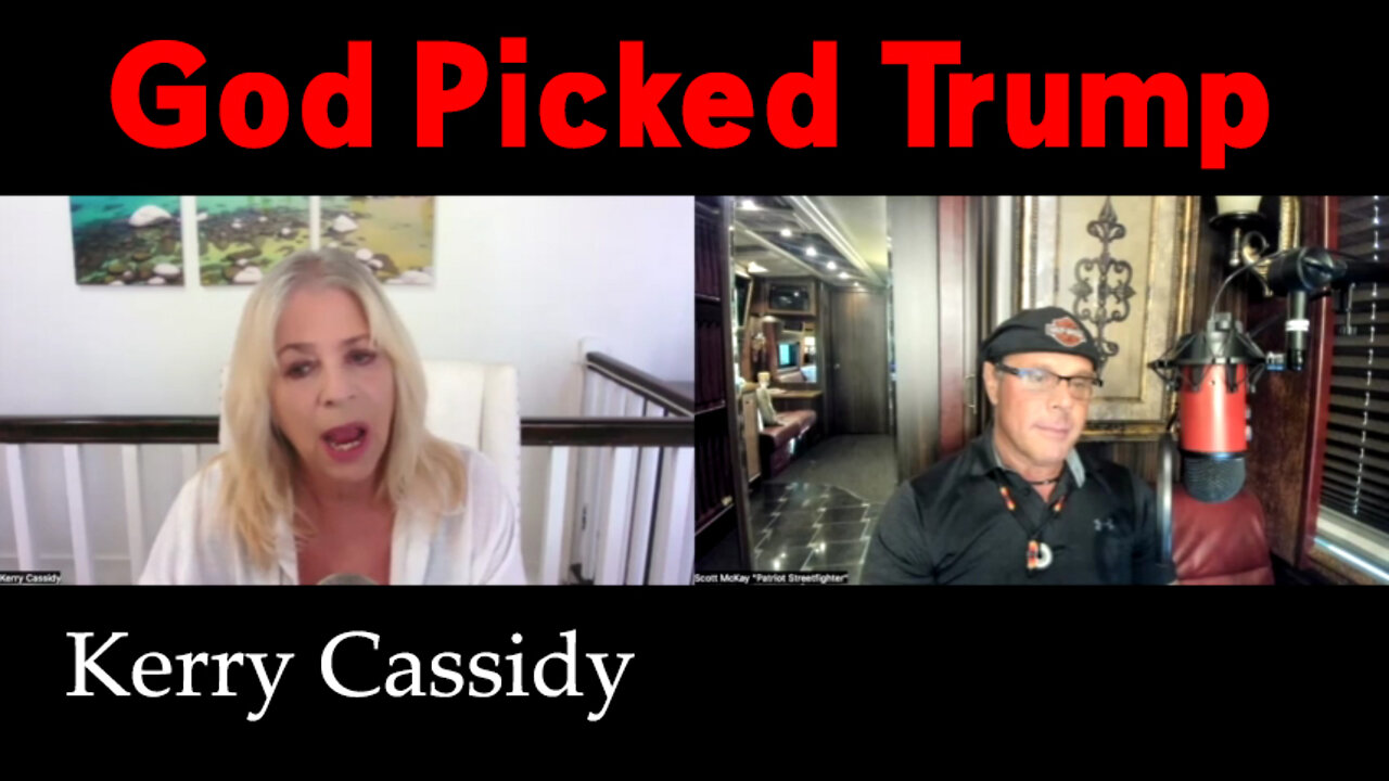 Kerry Cassidy and Scott McKay "God Picked Trump"