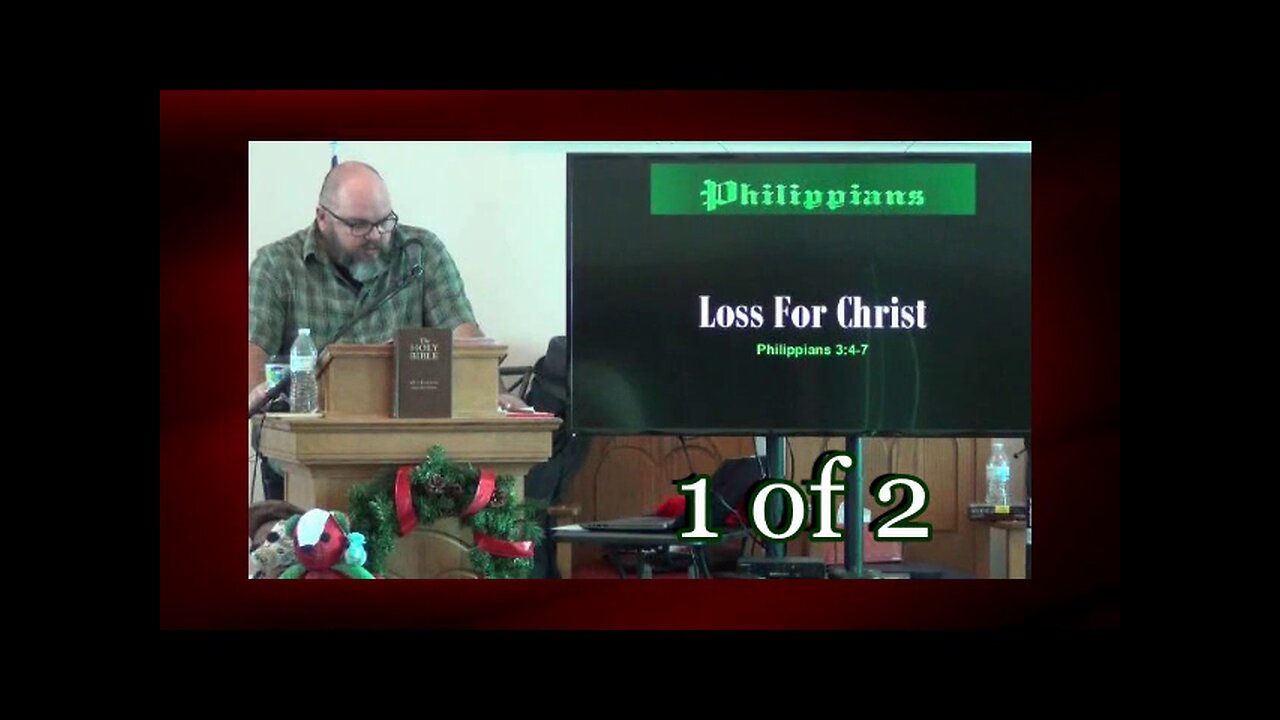 Loss For Christ (Philippians 3:4-7) 1 of 2