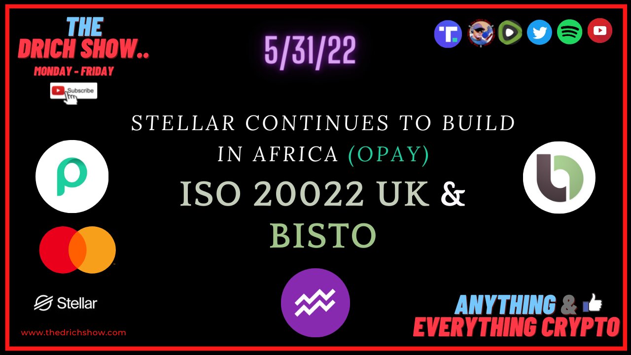 STELLAR CONTINUES TO BUILD IN AFICA (OPAY) - ISO 20022 UK & BITSO