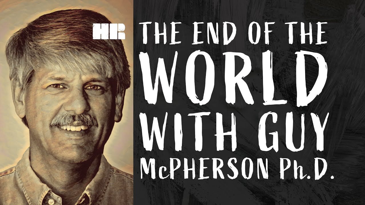 Guy McPherson Ph.D. | The End Of The World | Evolutionary Biologist | #81 HR