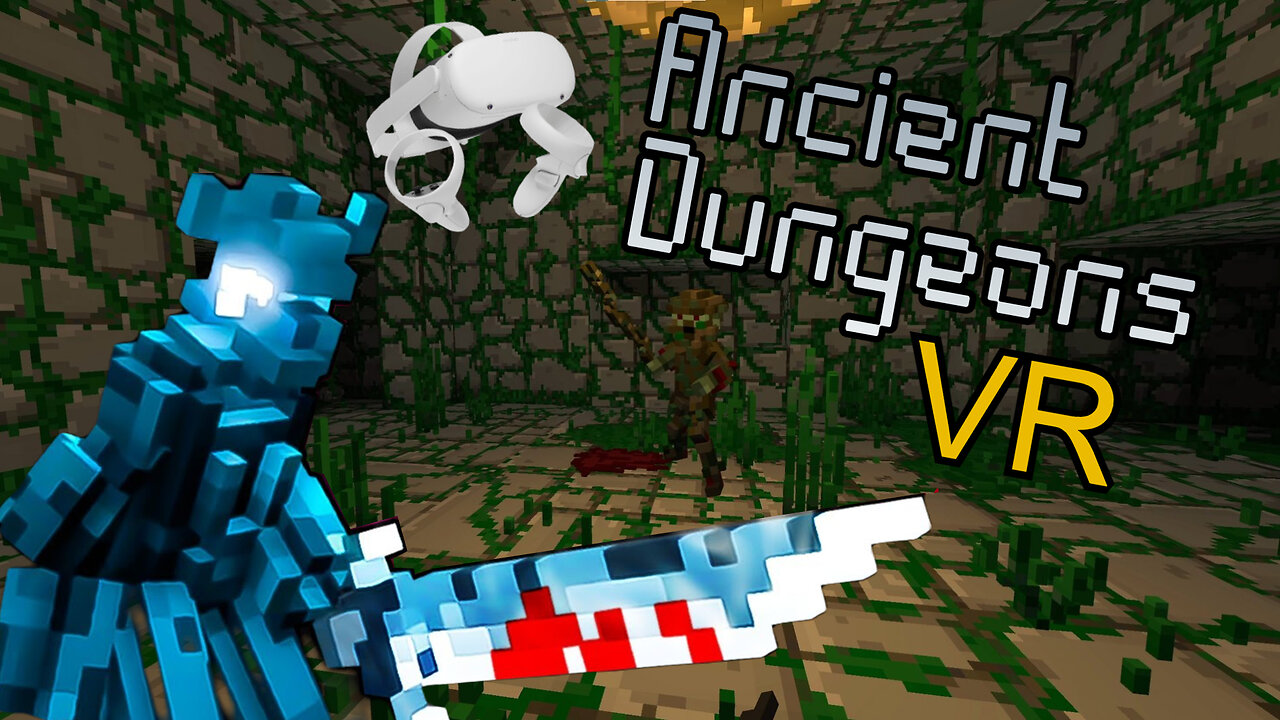 Ancient Dungeons VR: The best VR Dungeon Crawler ever.