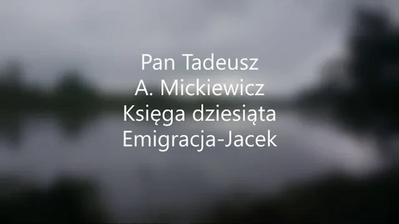 Pan Tadeusz -A.Mickiewicz Księga dziesiąta Emigracja -Jacek audiobook