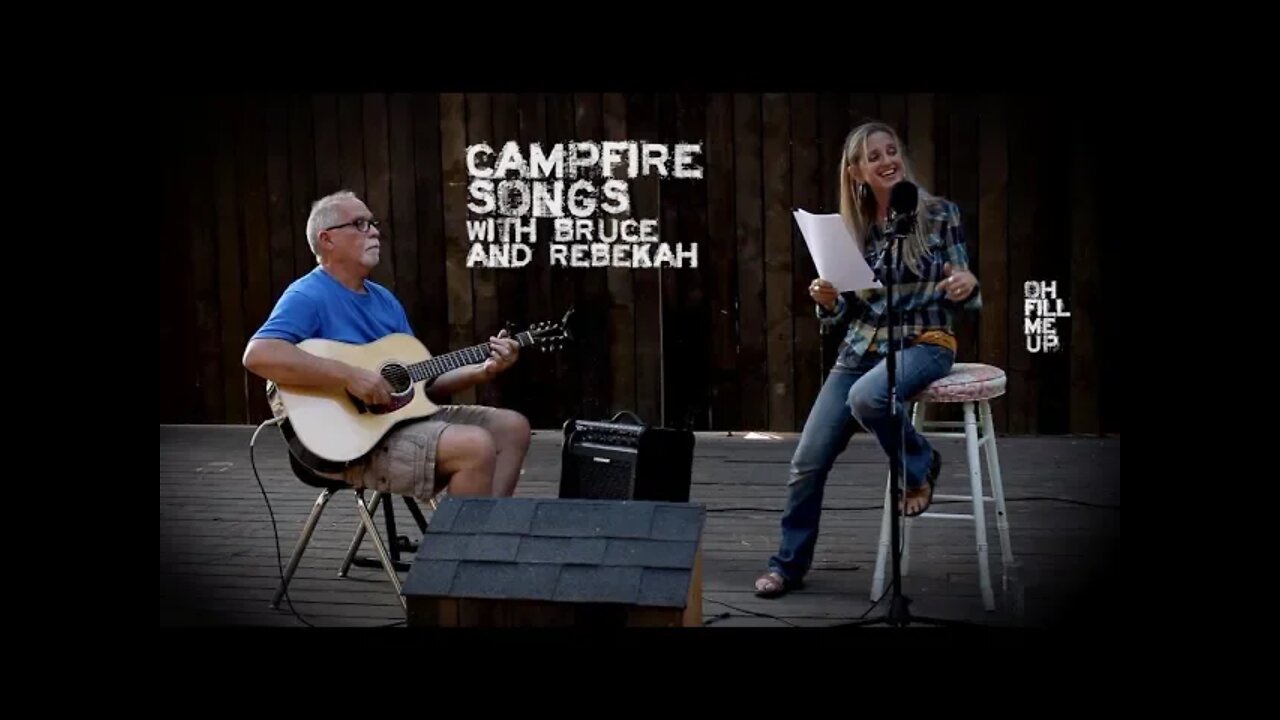 Campfire Song: Oh Fill Me Up