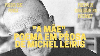 Poesia que Pensa − "A MÃE", poema em prosa de MICHEL LEIRIS