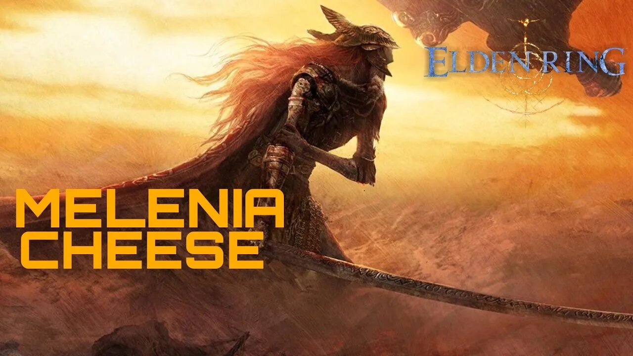 CHEESING MELENIA elden ring