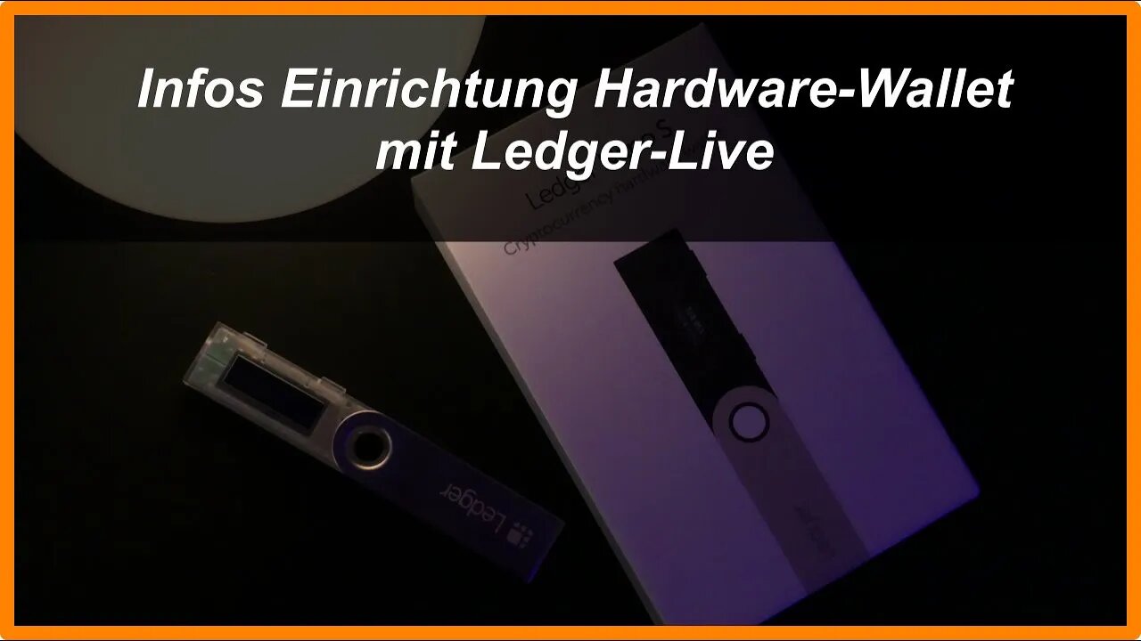 Infos zur Einrichtung der Hardware-Wallet mit Ledger-Live