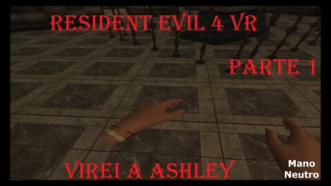 Resident evil 4 Usando o corpo da Asheley parte 1