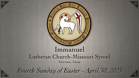 Service - Fourth Sunday of Easter, April 30, 2023