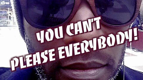 Phoenix James - YOU CAN'T PLEASE EVERYBODY