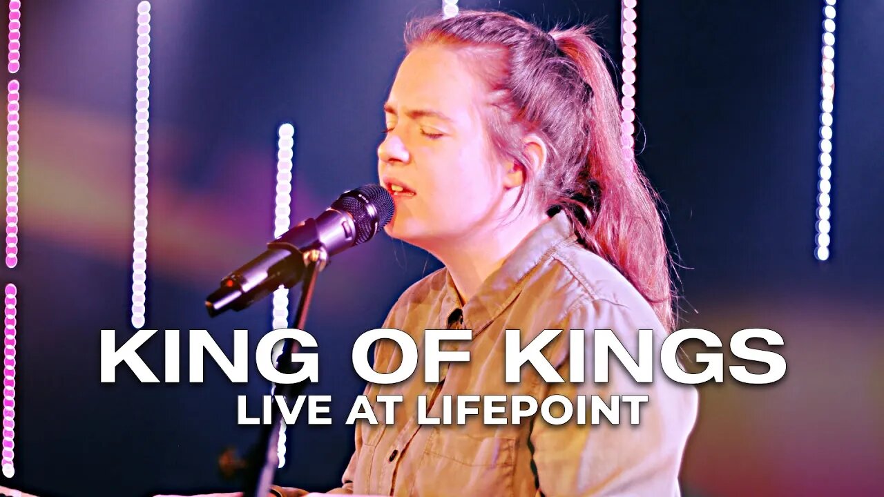 King of Kings LIVE at LifePoint, March 7, 2021