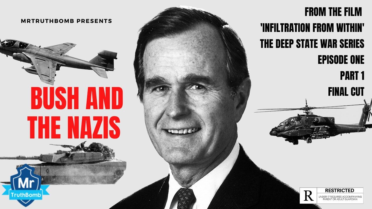 BUSH AND THE NAZIS - THE DEEP STATE WAR SERIES - Episode One - Part 1 - 5/7