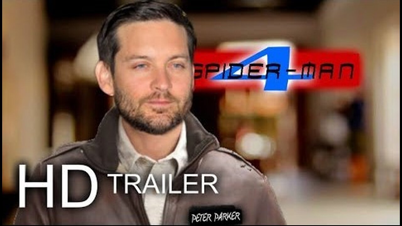 SPIDER-MAN 4 TRAILER [HD] Tobey Maguire, Tom Hardy